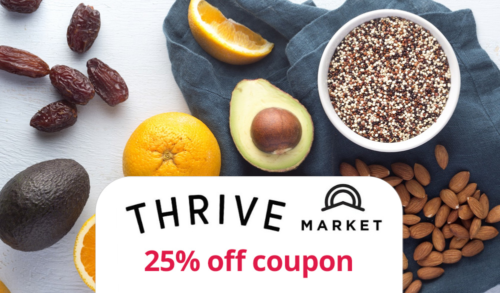 Thrive Market Coupon Code How to get 25 off, plus a Thrive Market
