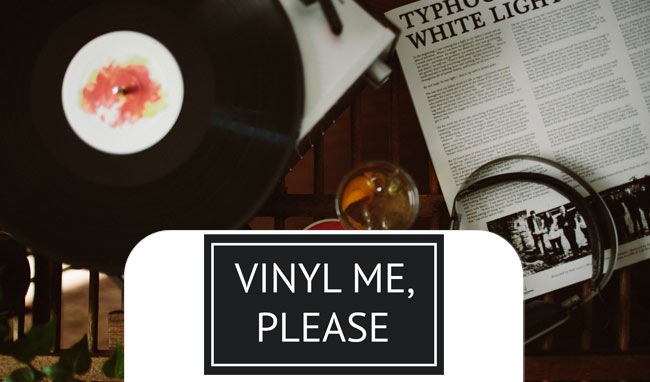 Vinyl Me Please Review : The Best Vinyl Record Subscription is VinylMePlease