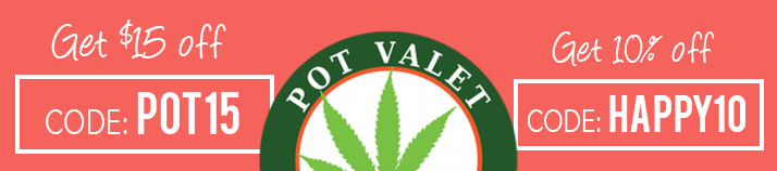 Pot Valet Promo Code 2017 & 2016: Use codes HAPPY10 or POT15 for a discount on Pot Valet