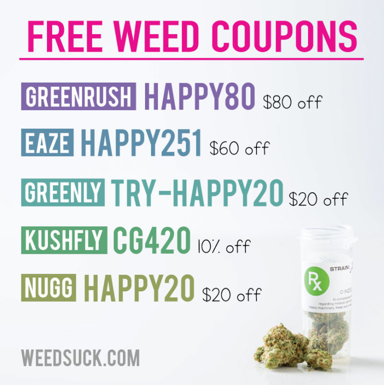 Free Weed Delivery Coupons Get over 200 in free weed, delivered