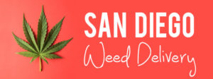 San Diego Weed Delivery