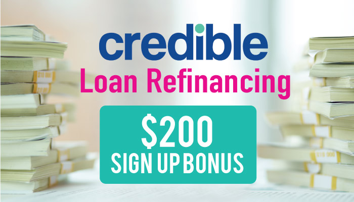 Credible.com Sign up Bonus: Get $200 when you refinance your Credible student loans