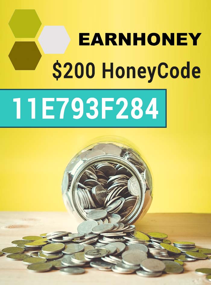 Use the HoneyCode 11E793F284 for $200 in EarnHoney Referral Honey Dollars Credits