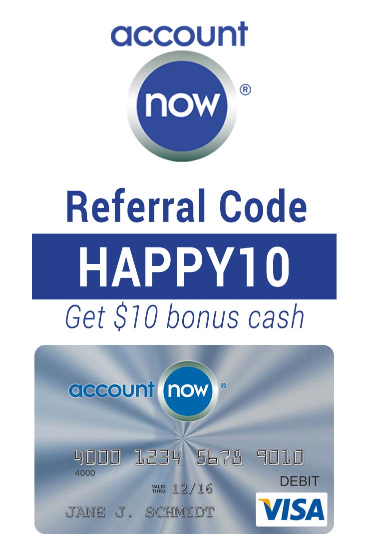 Account Now Referral Code: Get $10 with code HAPPY10