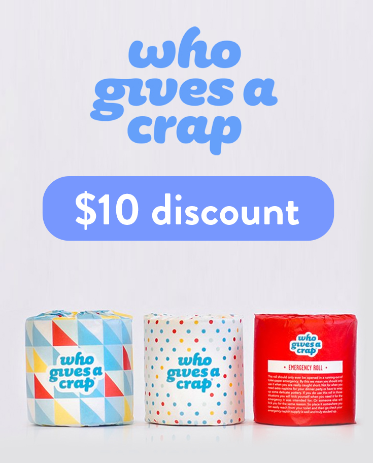 Who Gives a Crap Discount Code | Get $10 off your entire order