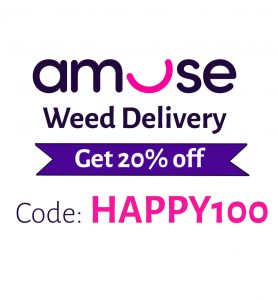 HAPPY100 is the best Amuse Cannabis Delivery Promo Code for 20% off