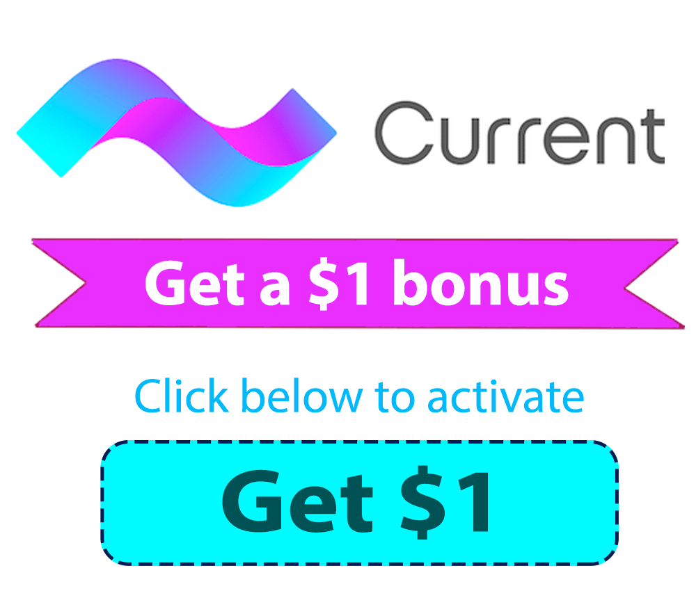 Current.com Promo Code: How to get a $1 Cash Bonus