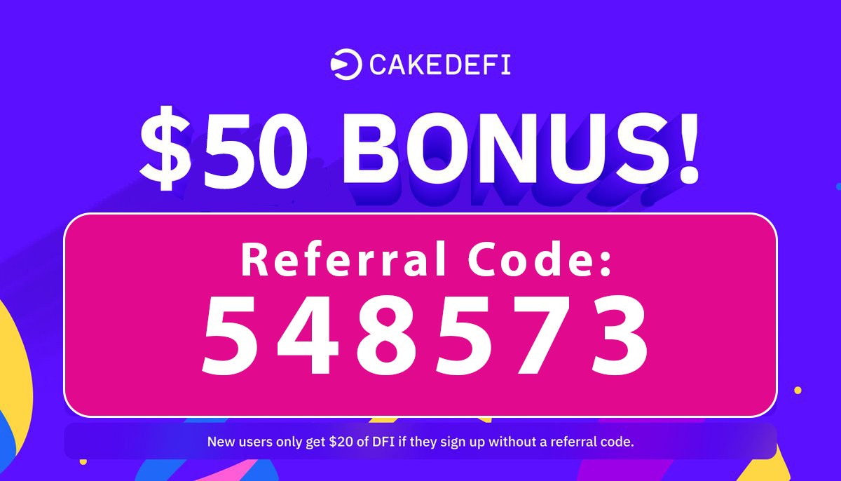 Cake Defi Bonus Code | $50 free crypto code: 548573