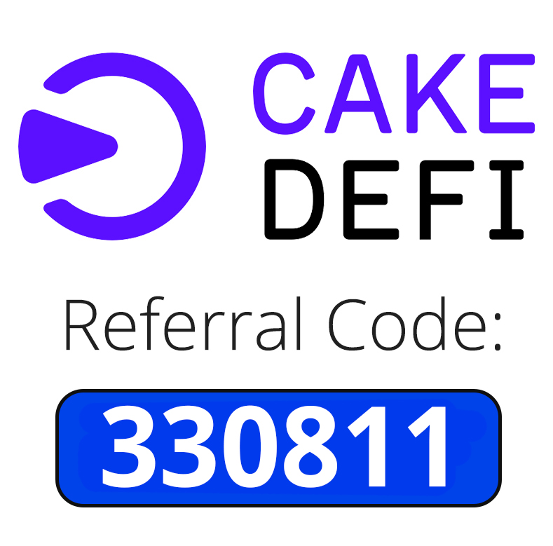 Cake Defi Referral Code | $30 free with code: 330811