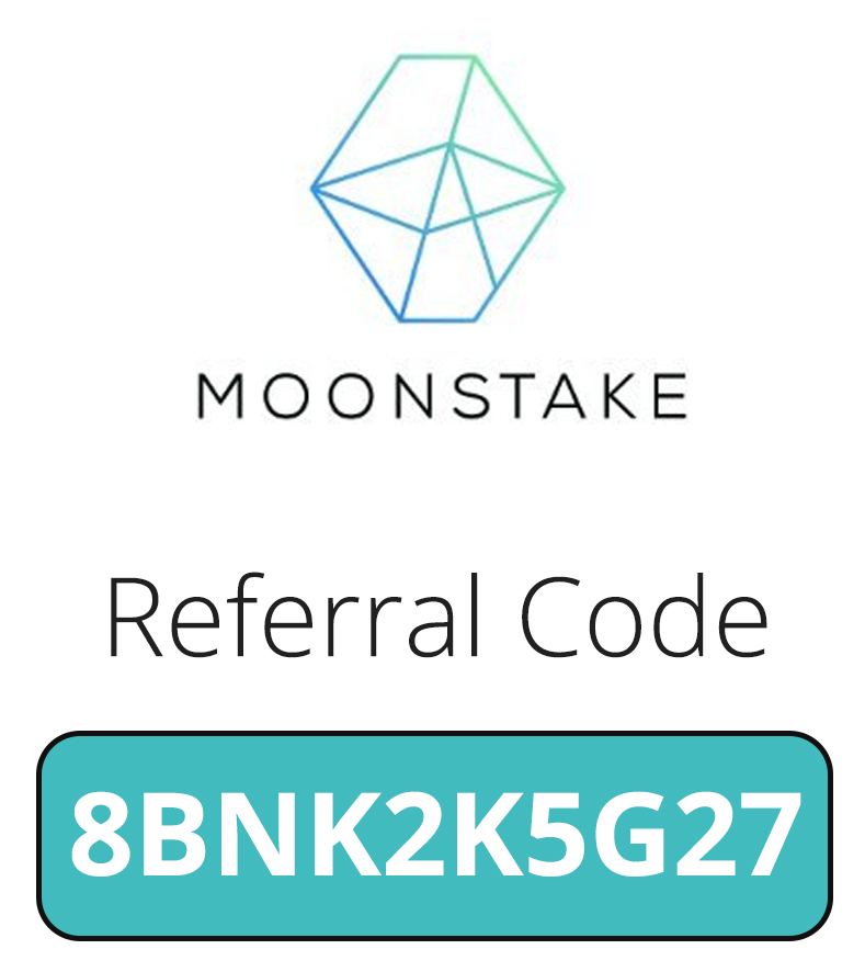 Moonstake Referral Code | Sign up with code: 8BNK2K5G27