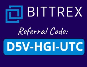 Bittrex Referral Code | Use code: D5V-HGI-UTC