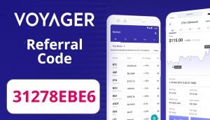 Voyager Referral Code  | Get $25 BTC code: 31278EBE6
