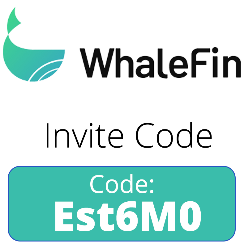 Whalefin Invite Code | $25 signup bonus code: Est6M0