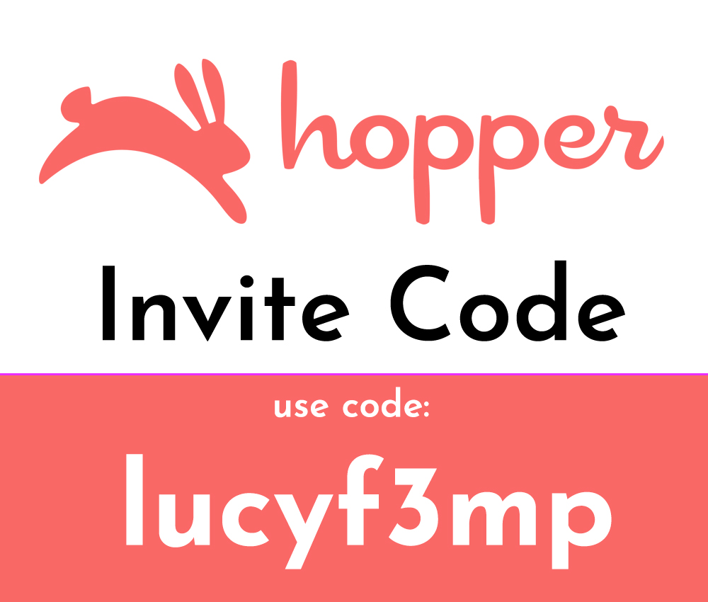 Hopper Invite Code: $10 free with code: lucyf3mp