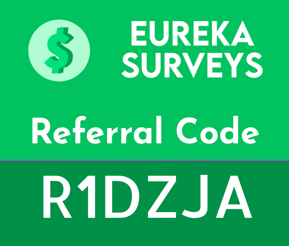 Eureka Surveys Referral Code | $1 free with code: R1DZJA